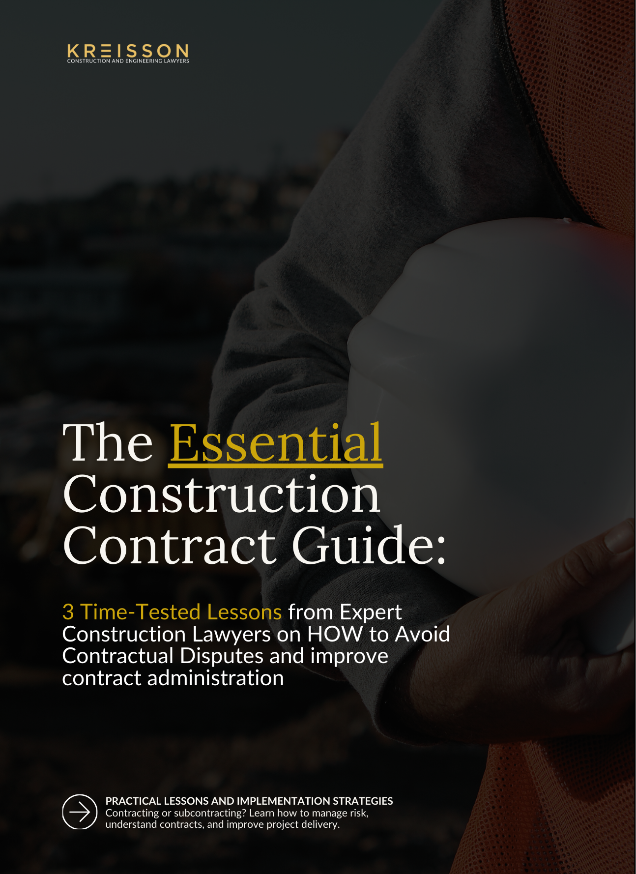 The Essential Construction Contract Guide: 3 Time-Tested Lessons from ...